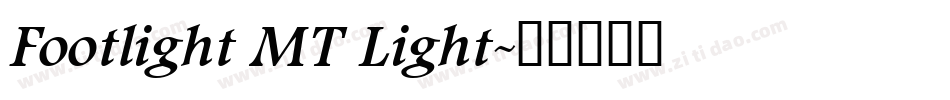 Footlight MT Light字体转换